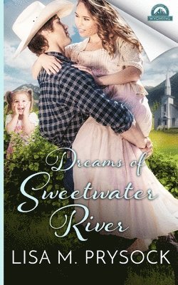 Dreams of Sweetwater River 1