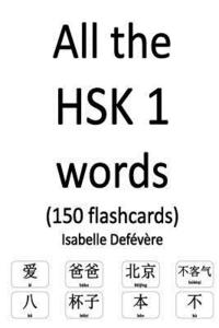 bokomslag All the HSK 1 words (150 flashcards)