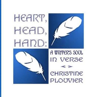 bokomslag Heart, Head, Hand: A Writer's Soul in Verse