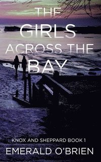 bokomslag The Girls Across the Bay