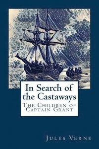 bokomslag In Search of the Castaways: The Children of Captain Grant
