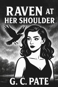 bokomslag Raven at Her Shoulder