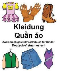 bokomslag Deutsch-Vietnamesisch Kleidung Zweisprachiges Bildwörterbuch für Kinder