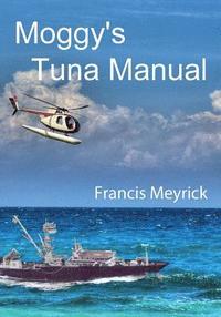 bokomslag Moggy's Tuna Manual