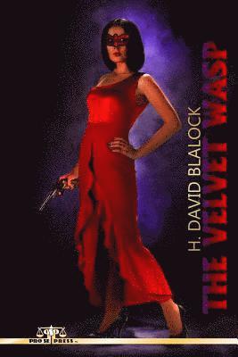 H. David Blalock - The Velvet Wasp, Häftad
