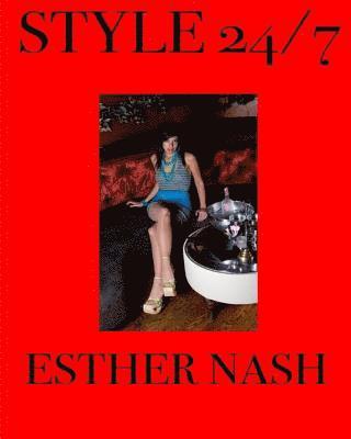 Shelly Nash - Style 24/7, Häftad