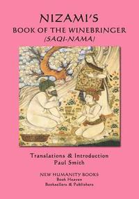 bokomslag Nizami's Book of the Winebringer (Saqi-Nama)