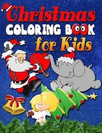 bokomslag Christmas Coloring Pages Book for Kids: Christmas Coloring Book for kids: Christmas Coloring Pages for Children. Fun Christmas coloring book for kids