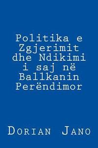 bokomslag Politika E Zgjerimit Dhe Ndikimi I Saj Në Ballkanin Perëndimor