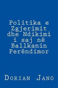 bokomslag Politika E Zgjerimit Dhe Ndikimi I Saj Në Ballkanin Perëndimor