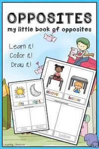 bokomslag Opposites: My Little book of Opposites (workbook, coloring book, activity book, cut cards and play, drawing book)