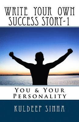 bokomslag Write your own Success story-1: You & Your Personality