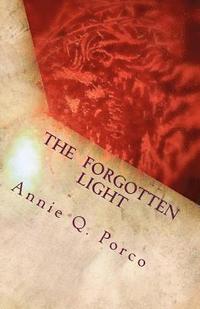 bokomslag The Forgotten Light: I Am