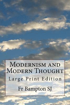 Modernism and Modern Thought: Large Print Edition 1