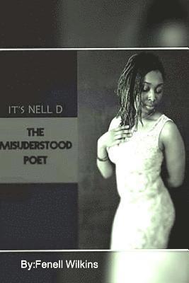 It's Nell D: The Misunderstood Poet 1