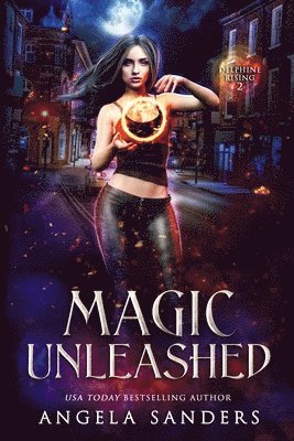 Magic Unleashed (Delphine Rising Book 2) 1