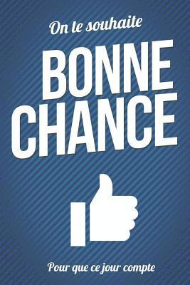 bokomslag Bonne chance - Bleu: Livre a ecrire