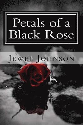 Petals of a Black Rose 1