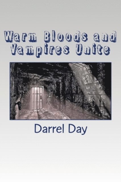 Warm Bloods and Vampires Unite 1