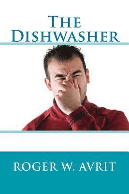 Roger W. Avrit - The Dishwasher, Häftad
