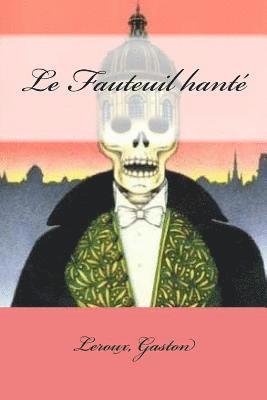bokomslag Le Fauteuil hanté