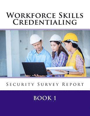 bokomslag Workforce Skills Credentialing Security Survey Report