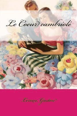 Le Coeur cambriolé 1