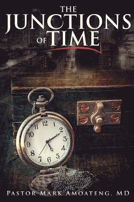 The Junctions Of Time 1