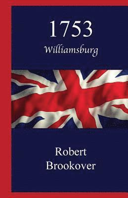 1753: Williamsburg 1