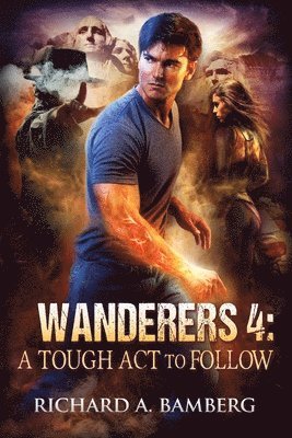 Wanderers 4: A Tough Act to Follow 1