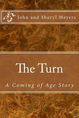 bokomslag The Turn: A Coming of Age Story