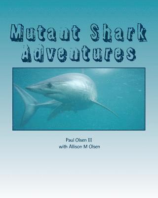 bokomslag Mutant Shark Adventures: Dawn of creation