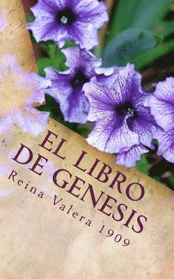 bokomslag El Libro de Genesis: La Santa Biblia Reina Valera 1909