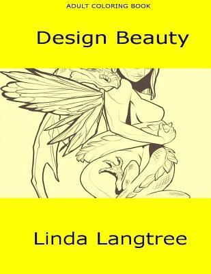 Design Beauty: Adult Coloring Book 1