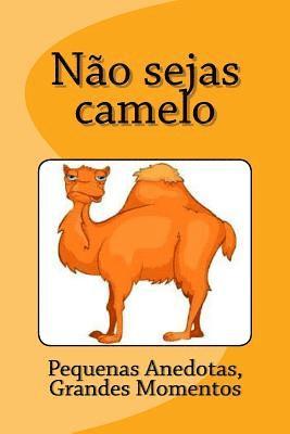 Não sejas camelo 1