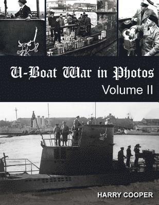 U-Boat War in Photos (Vol. II) 1