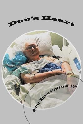 bokomslag Don's Heart: Medical Marvels Happen at All Ages