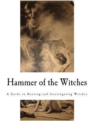 bokomslag Hammer of the Witches: Malleus Maleficarum