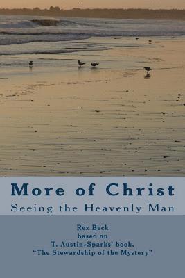 bokomslag More of Christ: From "The Stewardship of the Mystery" by T. Austin-Sparks