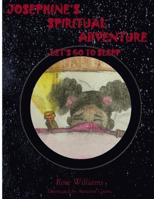 bokomslag Josephine's Spiritual Adventure: Let's Go To Sleep