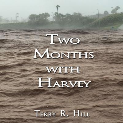 Two Months with Harvey 1