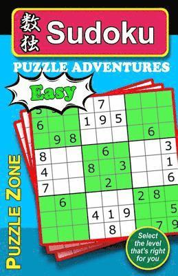 bokomslag Sudoku Puzzles Adventure - Easy: Ideal Sudoku puzzles for a healthy and active mind. Benefit from an improved memory, more mind stimulation, increased