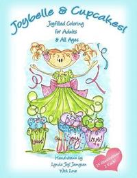 bokomslag Joybelle & Cupcakes!: Joyfilled Coloring for Adults & All Ages