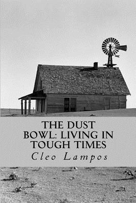 bokomslag The Dust Bowl: Living in Tough Times