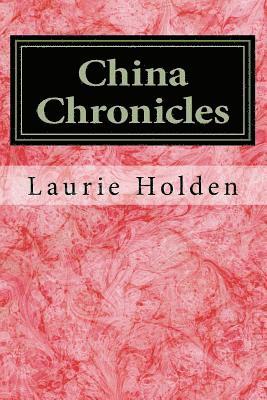 bokomslag China Chronicles: Travels 2002