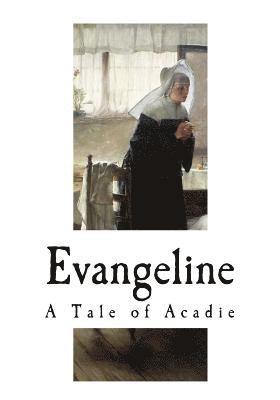 bokomslag Evangeline: A Tale of Acadie