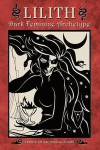bokomslag Lilith: Dark Feminine Archetype