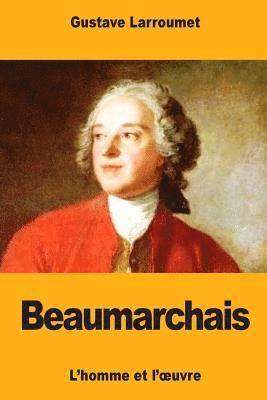 bokomslag Beaumarchais: L'homme et l'oeuvre