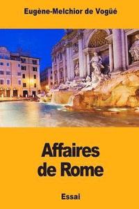 bokomslag Affaires de Rome