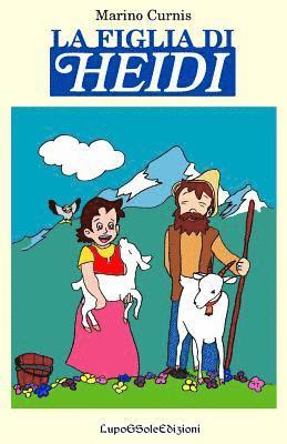 La figlia di Heidi 1